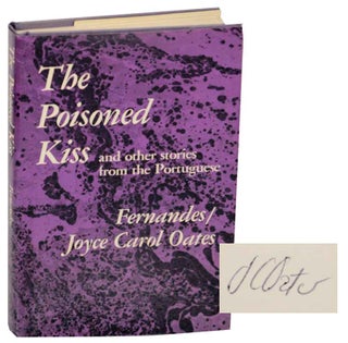 Item #176750 The Poisoned Kiss and other stories from the Portuguese (Signed First Edition)....