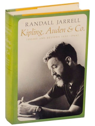 Item #176870 Kipling, Auden & Co. (Essays and Reviews 1935-1964). Randall JARRELL