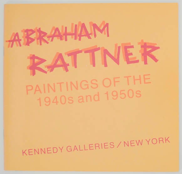 Item #176893 Abraham Rattner: Paintings of the 1940s and 1950s. Abraham RATTNER, Frank Getlein.