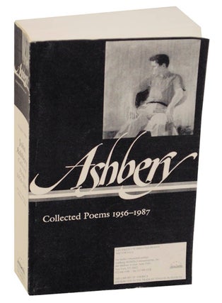 Item #176902 John Ashbery: Collected Poems 1956 - 1987. John ASHBERY