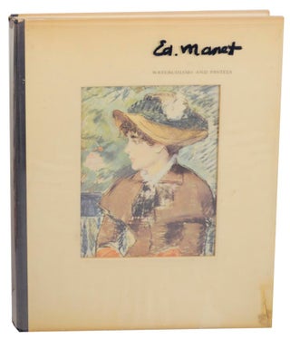 Item #176932 Ed. Manet Watercolors and Pastels. Kurt MARTIN, Edouard Manet