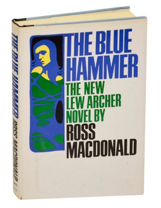 Item #176998 The Blue Hammer. Ross MACDONALD