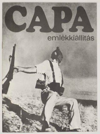 Item #177072 Capa emlekkiallitas. Robert CAPA, Boldizsar Ivan