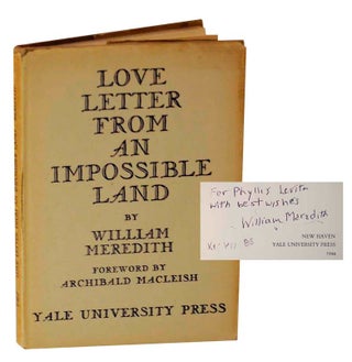 Item #177206 Love Letter From an Impossible Land (Signed First Edition). William MEREDITH