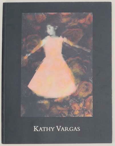 Item #177298 Kathy Vargas: Photographs, 1971-2000. Kathy VARGAS, Lucy Lippard, MaLin Wilson-Powell.