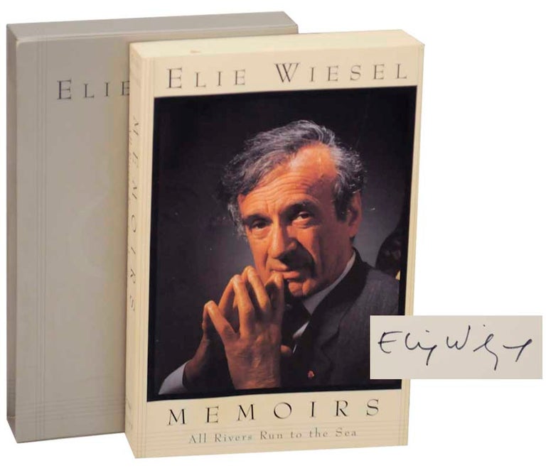 Item #177335 Memoirs All Rivers Run To the Sea (Signed First Edition). Elie WIESEL.