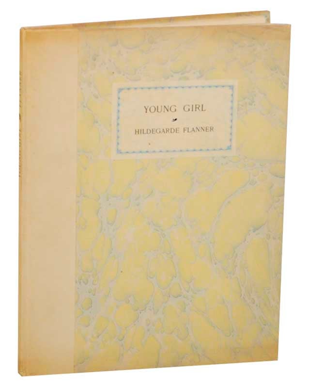 Item #177353 Young Girl and Other Poems. Hildegarde FLANNER, Porter Garnett.