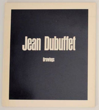 Item #177412 Jean Dubuffet: Drawings. Jean DUBUFFET