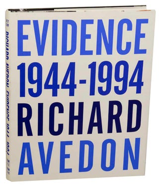 Item #177513 Evidence 1944-1994. Richard AVEDON, Jane Livingston, Adam Gopnik