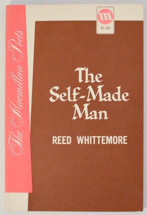 Item #177575 The Self-Made Man and Other Poems. Reed WHITTEMORE