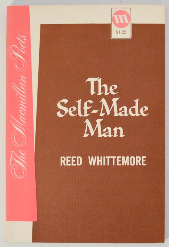 Item #177575 The Self-Made Man and Other Poems. Reed WHITTEMORE.