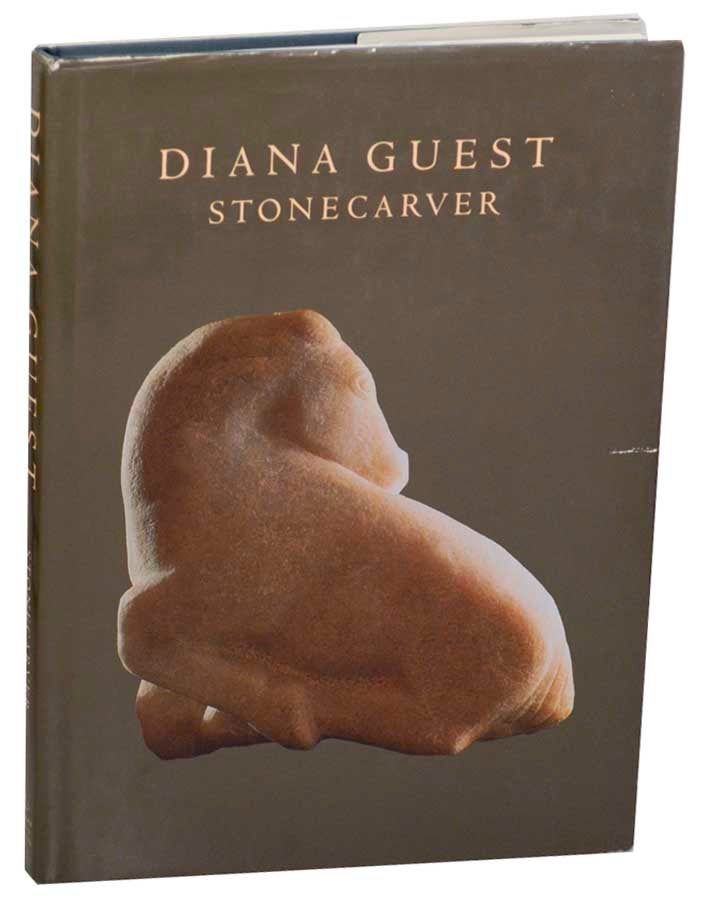 Item #177613 Diana Guest: Stonecarver. Diana GUEST, Marion Pike, Raymond Charmet, Christian Odasso, Jim Harrison.