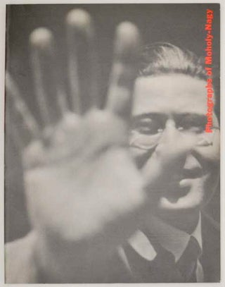 Item #177751 Photographs of Moholy-Nagy From the Collection of William Larson. Leland D....