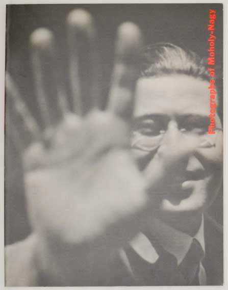 Item #177751 Photographs of Moholy-Nagy From the Collection of William Larson. Leland D. RICE, David W. Steadman, Laszlo Moholy-Nagy.