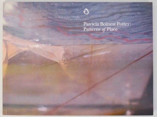 Item #177939 Patricia Boinest Potter: Patterns of Place. Patricia Boinest POTTER, Mark...