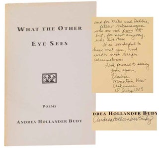 Item #177973 What The Other Eye Sees (Signed First Edition). Andrea Hollander BUDY