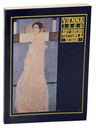 Item #178017 Vienna 1900: Art, Architecture & Design. Kirk VARNEDOE