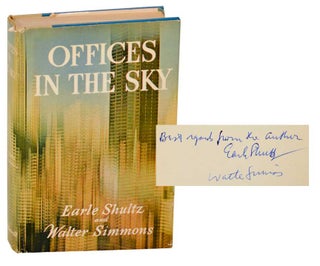 Item #178160 Offices in the Sky (Signed First Edition). Earle SHULTZ, Walter Simmons