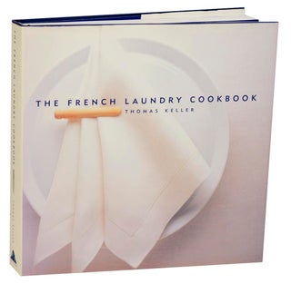 Item #178172 The French Laundry Cookbook. Thomas KELLER, Susie Heller, Michael Ruhlman