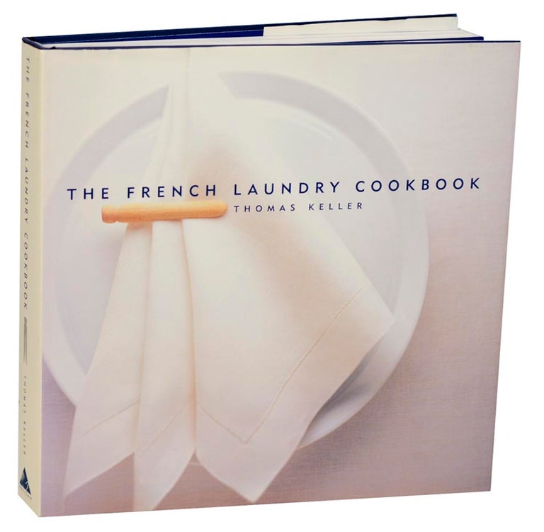 Item #178172 The French Laundry Cookbook. Thomas KELLER, Susie Heller, Michael Ruhlman.