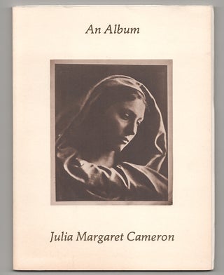 Item #178222 Julia Margaret Cameron: An Album. Julia Margaret CAMERON