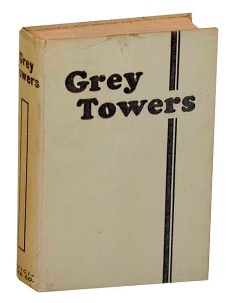 Item #178238 Grey Towers: A Campus Novel. ANONYMOUS, Zoe Fisk Flanigan.