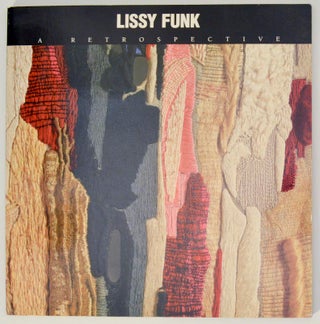 Item #178307 Lissy Funk: A Retrospective. Lissy FUNK, Christa C. Mayer Thurman