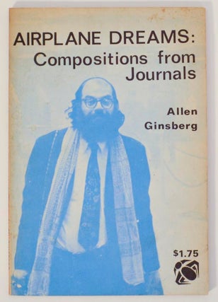Item #178354 Airplane Dreams: Compositions from Journals. Allen GINSBERG