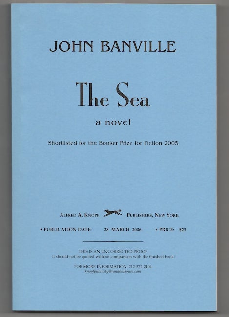 Item #178418 The Sea (Uncorrected Proof). John BANVILLE.