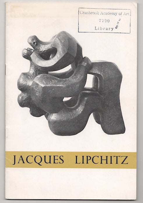 Item #178424 Jacques Lipchitz: A Retrospective Exhibition of Sculpture and Drawings. Jacques LIPCHITZ.