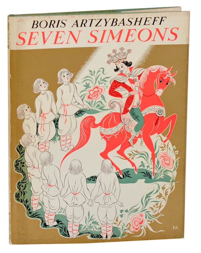 Item #178447 Seven Simeons: A Russian Tale. Boris ARTZYBASHEFF.