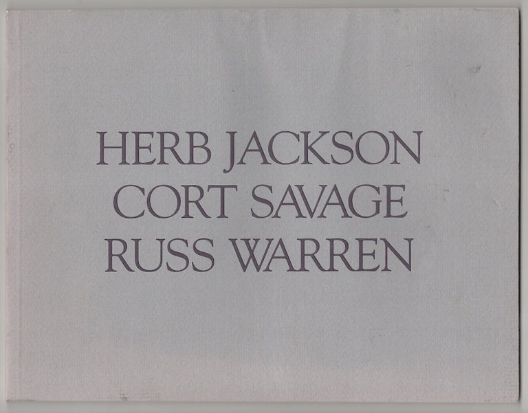 Item #178458 Herb Jackson, Cort Savage, Russ Warren: An Exhibition of Recent Work by the Studio Art Faculty of Davidson College. Richard SHIFF, Cort Savage, Herb Jackson, Russ Warren.