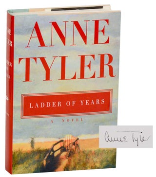 Item #178584 Ladder of Years (Signed First Edition). Anne TYLER