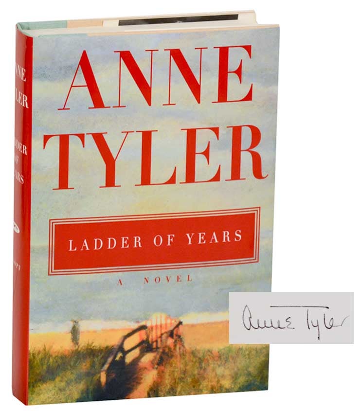 Item #178584 Ladder of Years (Signed First Edition). Anne TYLER.