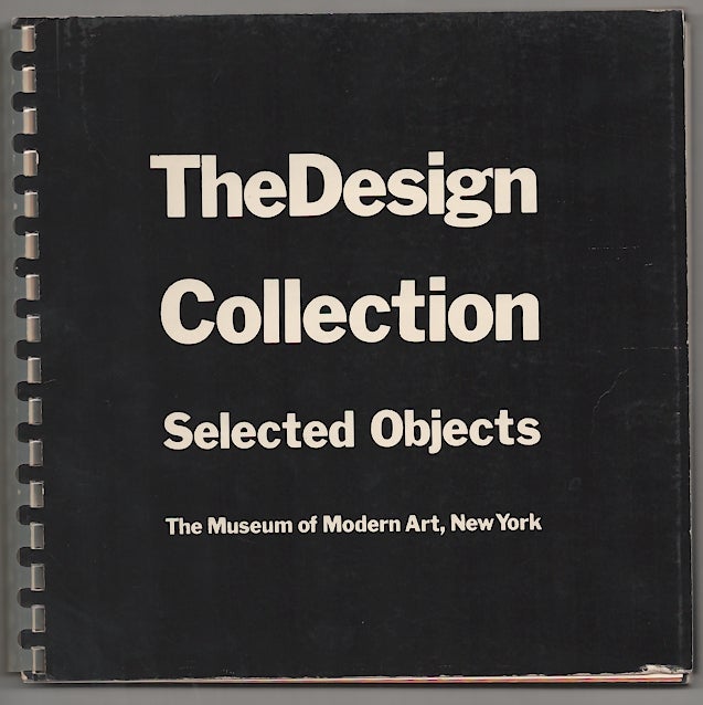 Item #178645 The Design Collection: Selected Objects. Arthur DREXLER.