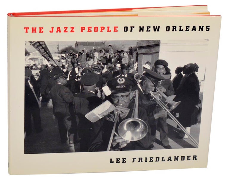Item #178667 The Jazz People of New Orleans. Lee Friedlander, Whitney Balliett.