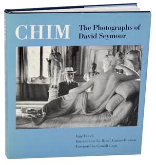 Item #178858 Chim: The Photographs of David Seymour. Inge BONDI, David Seymour