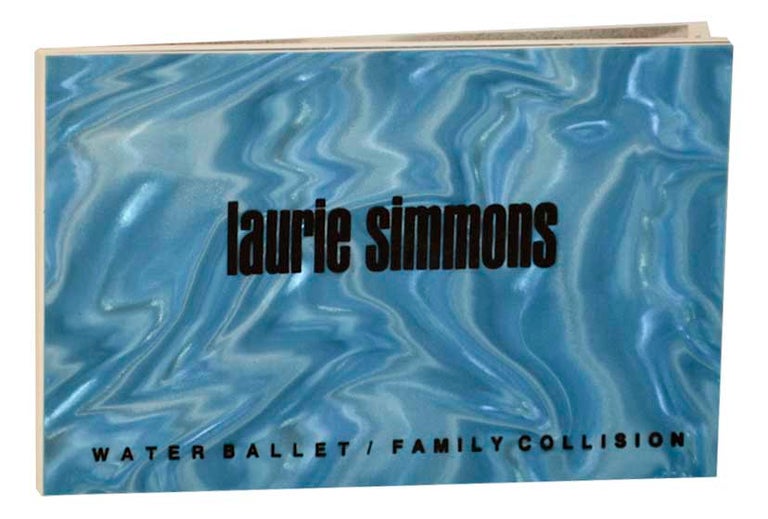 Item #178880 Water Ballet / Family Collision. Laurie SIMMONS.