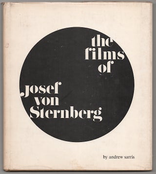 Item #178893 The Films of Josef von Sternberg. Andrew SARRIS