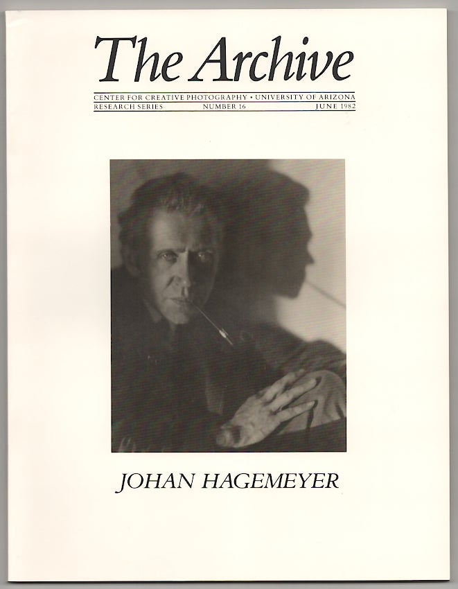 Item #178937 Johan Hagemeyer - The Archive, Number 16. James ENYEART, Terence R. Pitts - Johan Hagemyer, John P. Schaefer, Richard Lorenz.