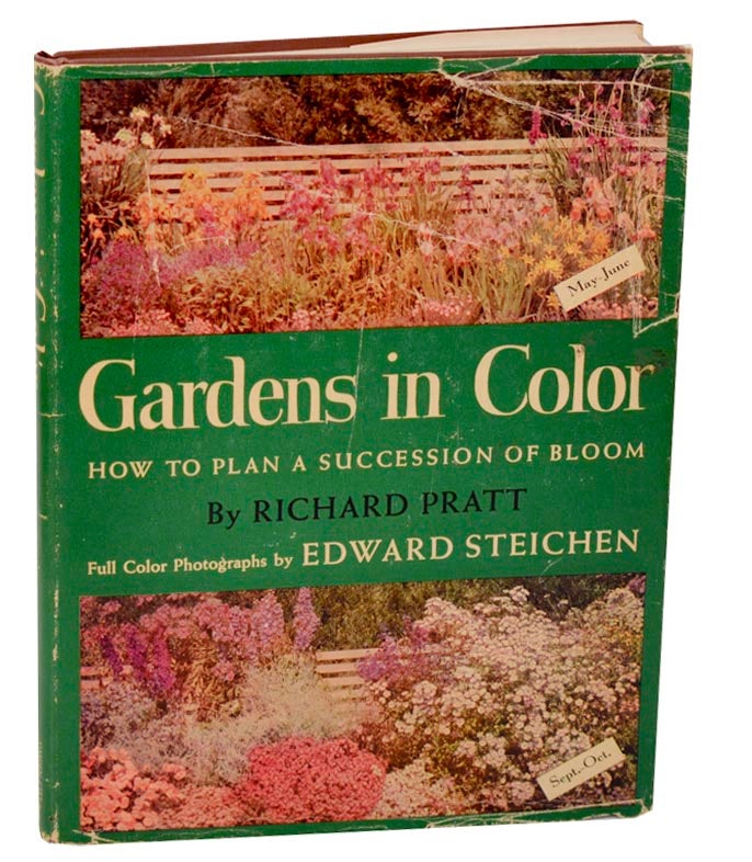 Item #178972 Gardens in Color - How To Plan a Succession of Bloom. Richard PRATT, Edward Steichen.