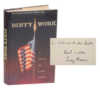 Item #179034 Dirty Work (Signed First Edition). Larry BROWN