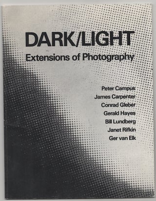 Item #179107 Dark/Light Extensions of Photography. Phyllis PLOUS, Janet Rifkin, Bill...