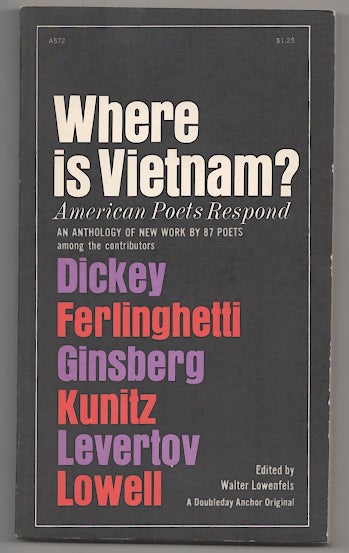 Item #179120 Where is Vietnam? American Poets Respond. Walter LOWENFELS, Lawrence Ferlinghetti - James Dickey, Robert Lowell, Denise Levertov, Stanley Kunitz, Allen Ginsberg.