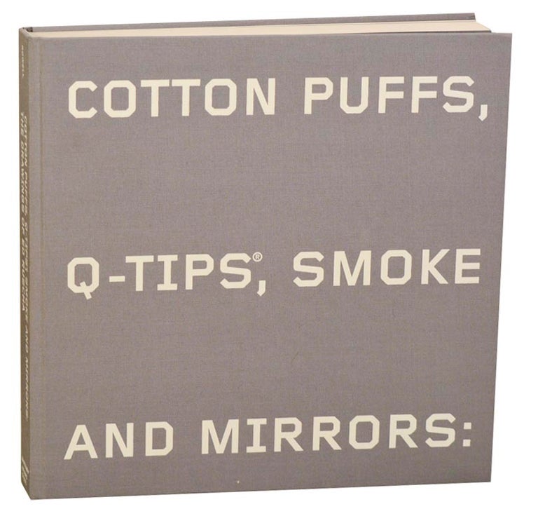 Item #179127 Cotton Puffs, Q-Tips, Smoke and Mirrors: The Drawings of Ed Ruscha. Ed RUSCHA, Margit Rowell, Cornelia H. Butler.