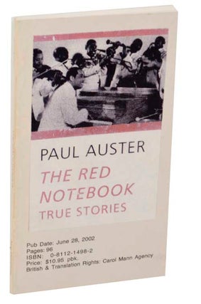 Item #179271 The Red Notebook True Stories. Paul AUSTER