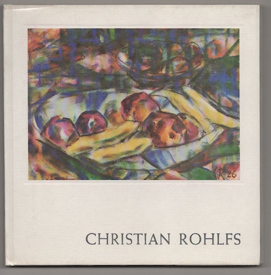 Item #179296 Christian Rohlfs 1849-1938 - Watercolors, Drawings, Prints: A Loan Exhibition Organized by the Museum Folkwang Essen. Christian ROHLFS.
