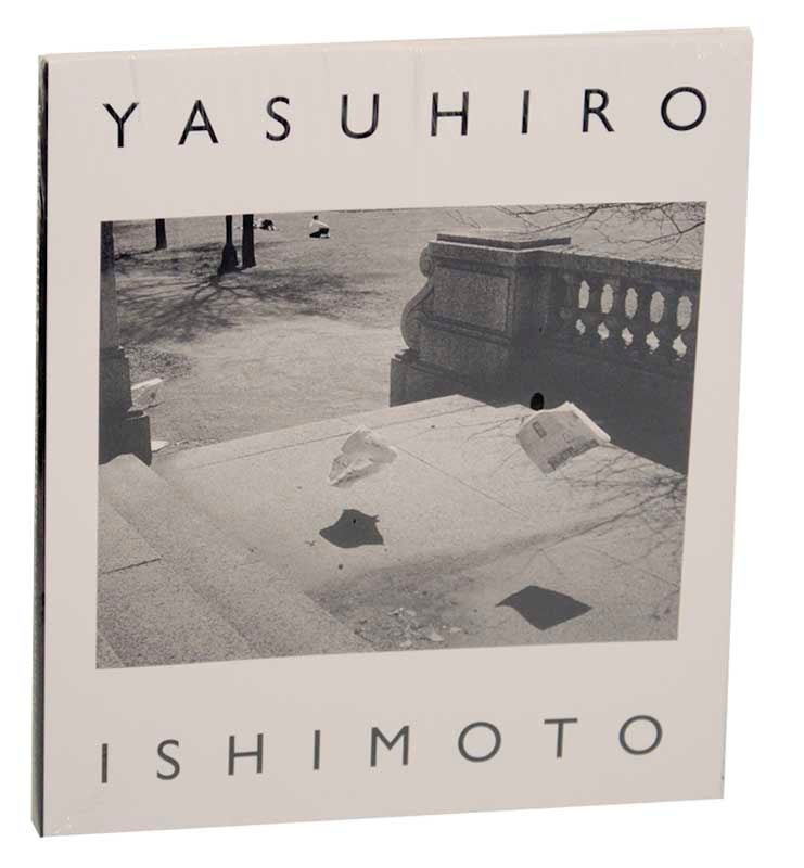 Item #179340 Yasuhiro Ishimoto: A Tale Of Two Cities. Yasuhiro ISHIMOTO, Arata Isozaki, Colin Westerbeck, Fuminori Yokoe.