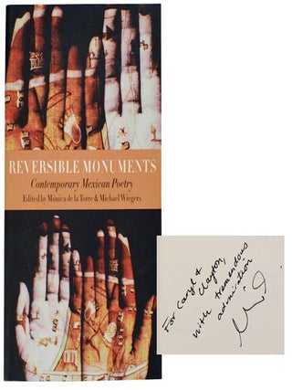 Item #179355 Reversible Monuments: Contemporary Mexican Poetry (Signed First Edition)....