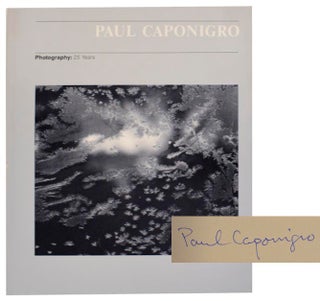 Item #179372 Paul Caponigro: Photography 25 Years (Signed First Edition). Paul CAPONIGRO